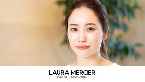 How to：【Find My Make-up Style】”Fresh"編 | Laura Mercier